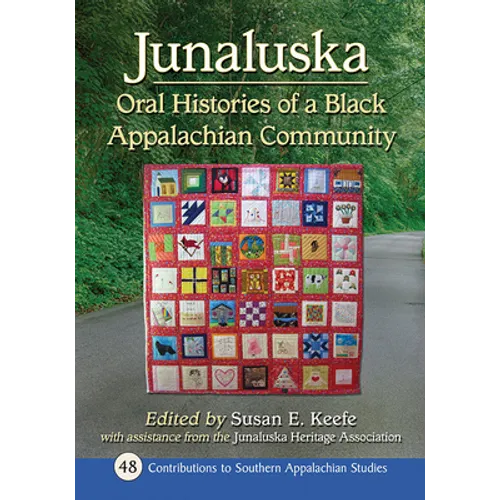 Junaluska: Oral Histories of a Black Appalachian Community - Paperback