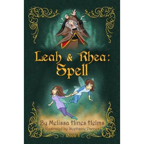 Leah & Rhea: Spell: Book 1 - Paperback