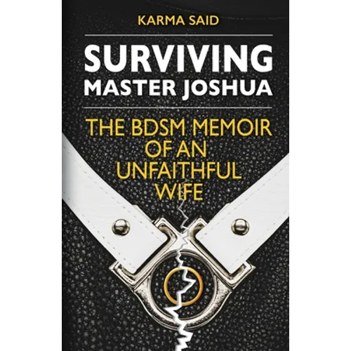 Surviving Master Joshua: The BDSM Memoir Of An Unfaithful Wife - Paperback