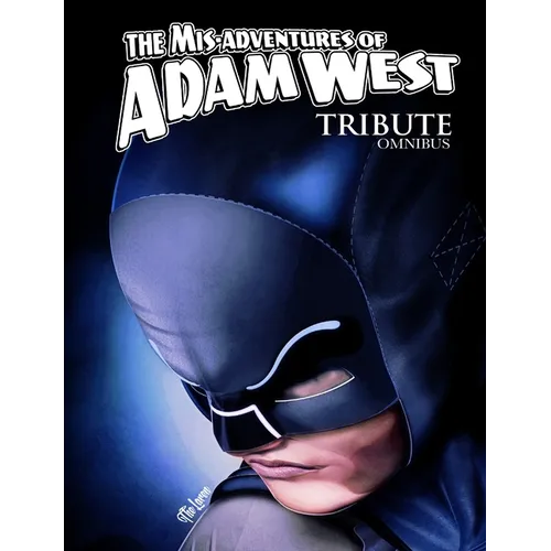 Mis-Adventures of Adam West: Tribute Omnibus - Paperback