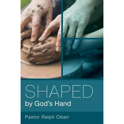Shaped by God's Hand - Paperback