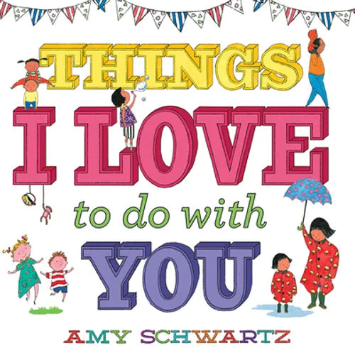 Things I Love to Do with You - Board Book