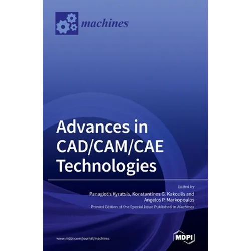 Advances in CAD/CAM/CAE Technologies - Hardcover