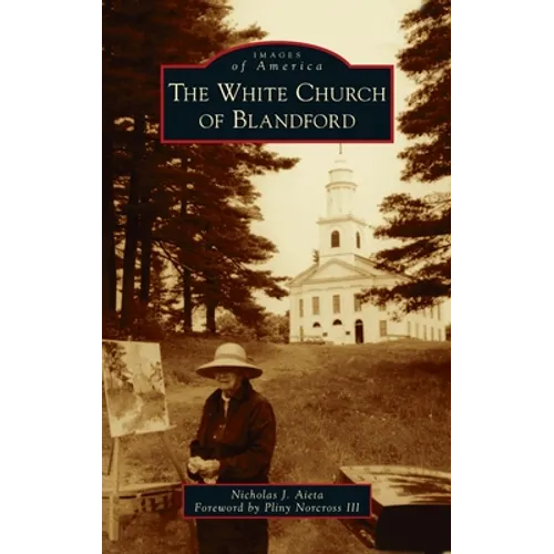 White Church of Blandford - Hardcover