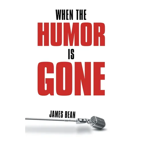 When the Humor Is Gone - Paperback