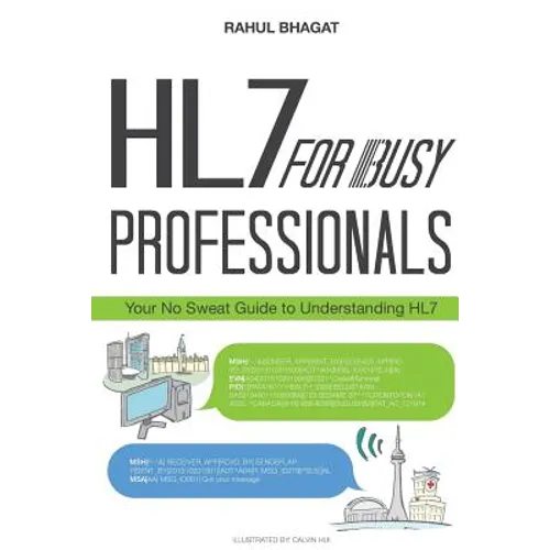 HL7 For Busy Professionals: Your No Sweat Guide to Understanding HL7 - Paperback