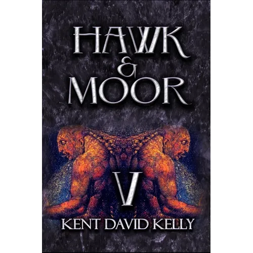 HAWK & MOOR - The Unofficial History of Dungeons & Dragons: Book 5 - Age of Glory - Paperback