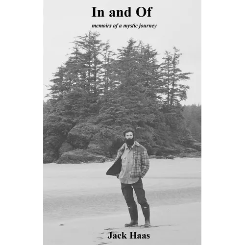 In, and of: Memoirs of a Mystic Journey - Paperback