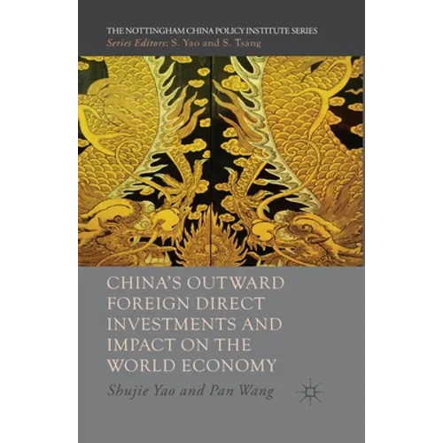 China's Outward Foreign Direct Investments and Impact on the World Economy - Paperback