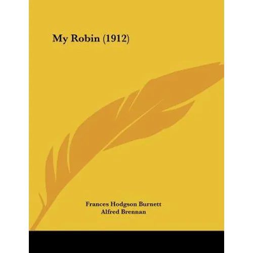 My Robin (1912) - Paperback