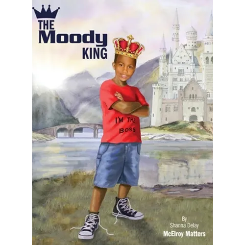 The Moody King - Hardcover