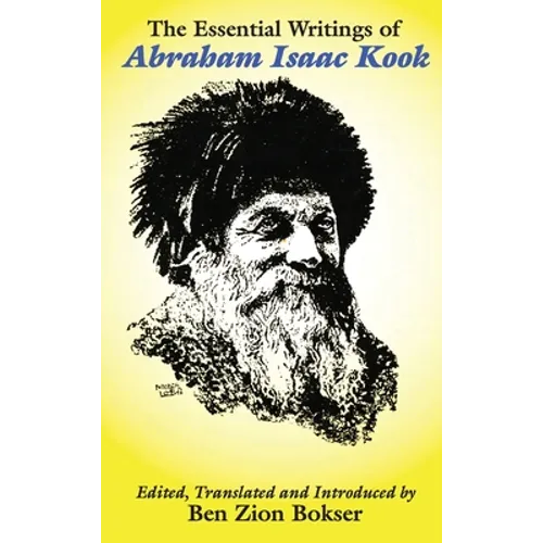 The Essential Writings of Abraham Isaac Kook - Hardcover