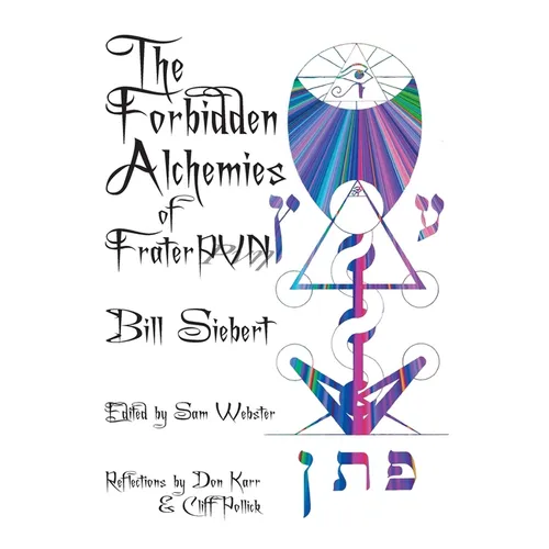 The Forbidden Alchemies of Frater PVN - Hardcover