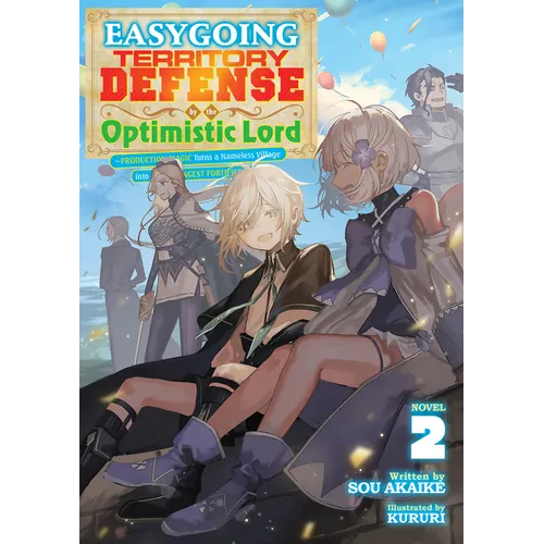 Easygoing Territory Defense by the Optimistic Lord: Production Magic Turns a Nameless Village Into the Strongest Fortified City (Light Novel) Vol. 2 - Paperback