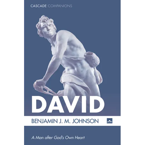 David: A Man After God's Own Heart - Hardcover