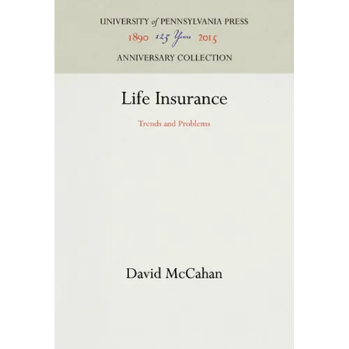 Life Insurance: Trends and Problems - Hardcover