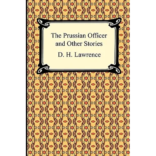 The Prussian Officer and Other Stories - Paperback