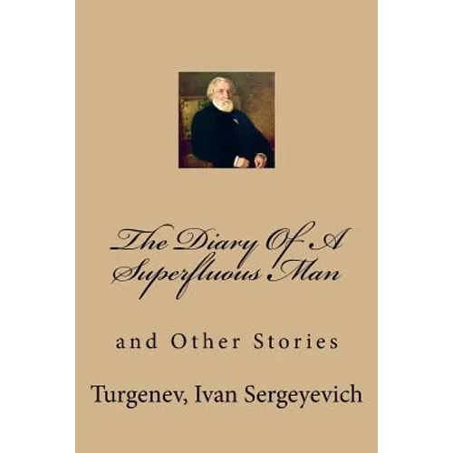 The Diary Of A Superfluous Man: and Other Stories - Paperback