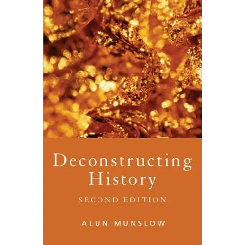 Deconstructing History - Paperback