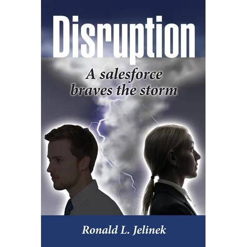 Disruption: A Salesforce Braves the Storm - Hardcover