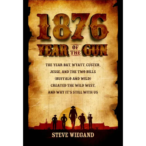 1876: The Year of the Gun - Paperback