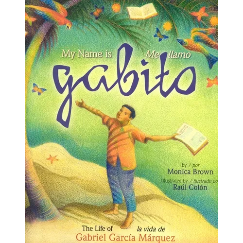 My Name Is Gabito / Me Llamo Gabito - Hardcover