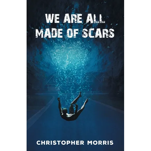 We Are All Made of Scars - Paperback