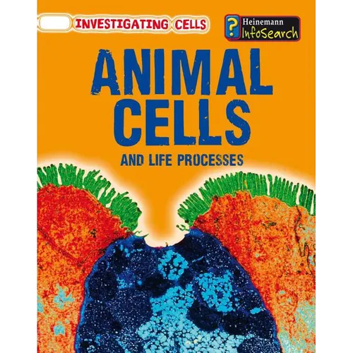 Animal Cells and Life Processes - Hardcover