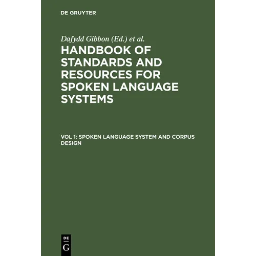 Spoken Language System and Corpus Design - Hardcover