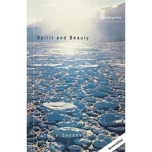 Spirit and Beauty: An Introduction to Theological Aesthetics - Paperback