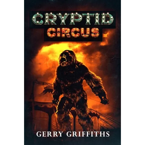 Cryptid Circus - Paperback