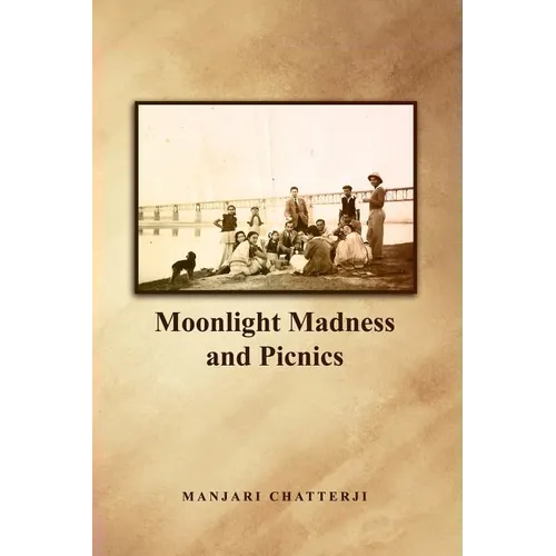 Moonlight Madness and Picnics - Paperback