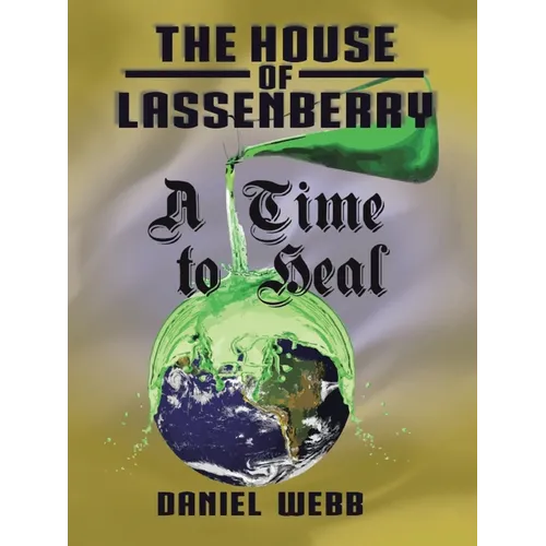 The House of Lassenberry: a Time to Heal - Paperback