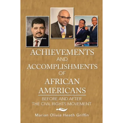 Achievements and Accomplishments of African Americans: Before and After the Civil Rights Movement - Paperback