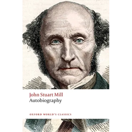 John Stuart Mill - Autobiography - Paperback