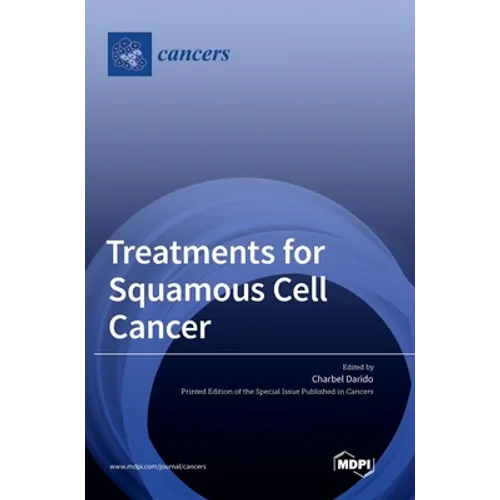 Treatments for Squamous Cell Cancer - Hardcover