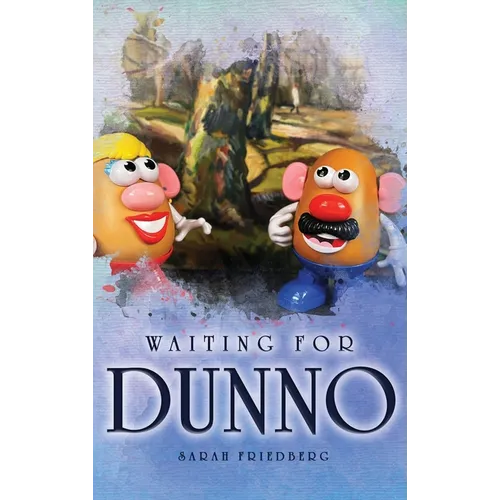 Waiting for Dunno - Hardcover