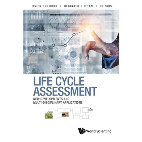 Life Cycle Assessment: New Developments and Multi-Disciplinary Applications - Hardcover
