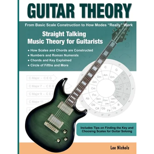 Guitar Theory: Straight Talking Music Theory for Guitarists - Paperback
