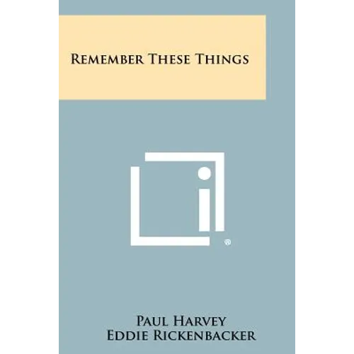 Remember These Things - Paperback
