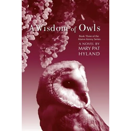 A Wisdom of Owls: Book Three: The Maeve Kenny Series - Paperback