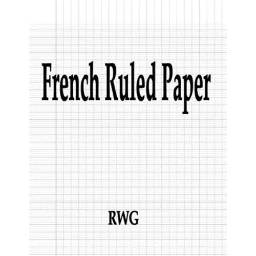 French Ruled Paper: 200 Pages 8.5" X 11" - Paperback
