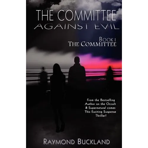 The Committee Against Evil Book I: The Committee: The Committee - Paperback