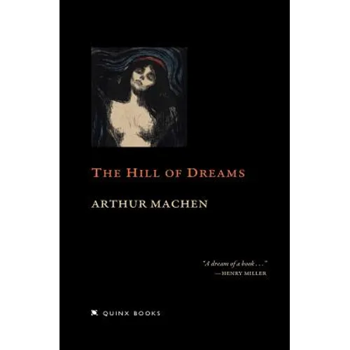 The Hill of Dreams - Paperback