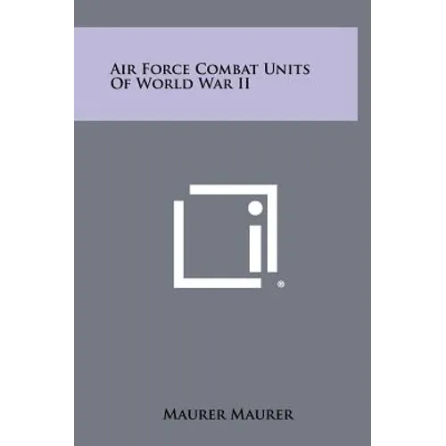 Air Force Combat Units Of World War II - Hardcover