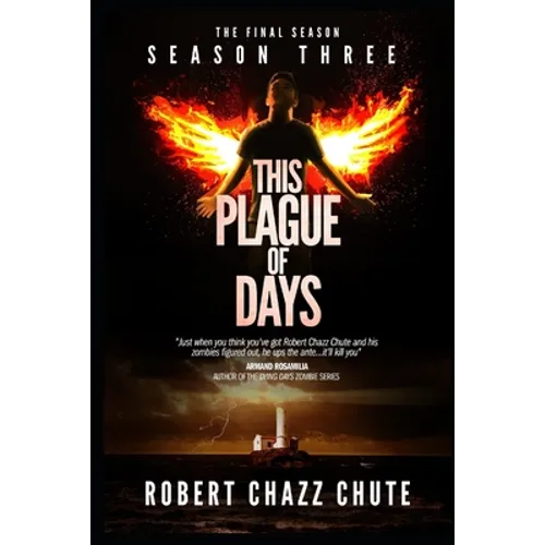 This Plague of Days, Season 3: The Final Season - Paperback