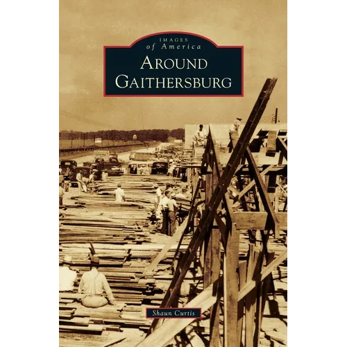 Around Gaithersburg - Hardcover