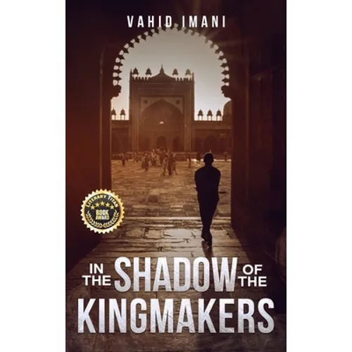 In the Shadow of the Kingmakers - Hardcover