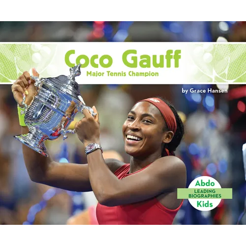 Coco Gauff: Major Tennis Champion: Major Tennis Champion - Library Binding