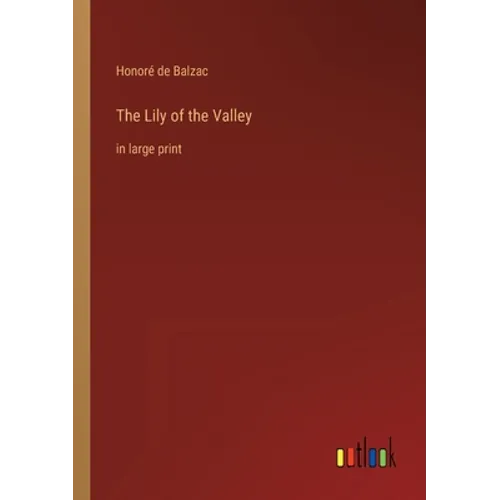 The Lily of the Valley: in large print - Paperback